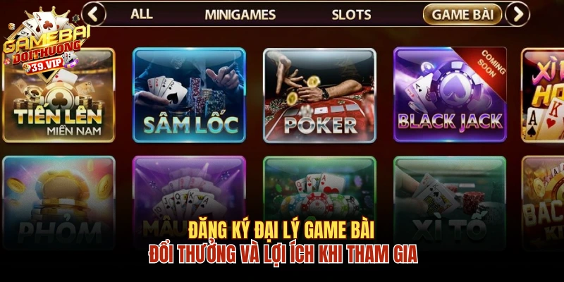 Đăng Ký Đại Lý Game Bài Đổi Thưởng Và Lợi Ích Khi Tham Gia 11 đại lý game bài đổi thưởng